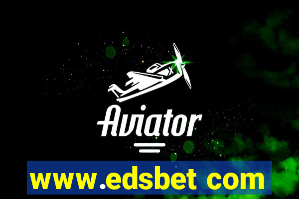 www.edsbet com